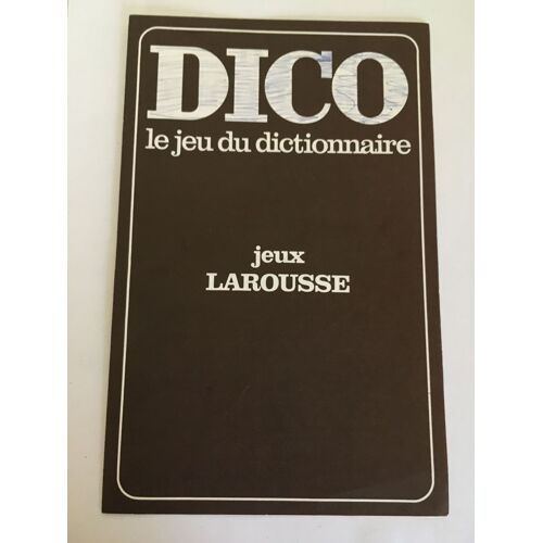 Notice Seule Dico Le Jeu Du Dictionnaire Larousse