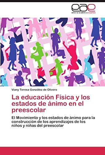La Educación Física Y Los Estados De Ánimo En El Preescolar