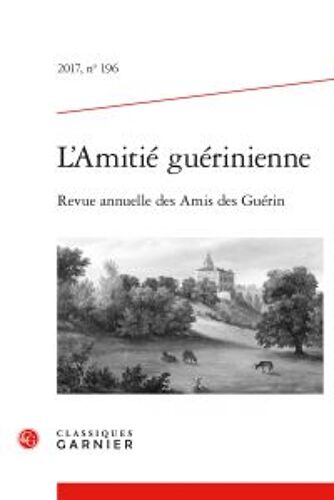 L'amitié Guérinienne N° 196, 2017