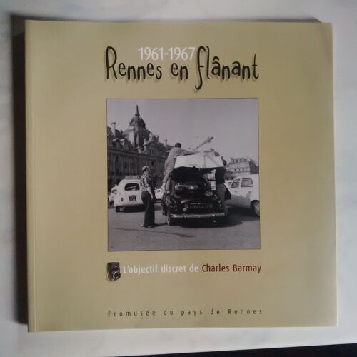 Rennes En Flânant 1961 -1967