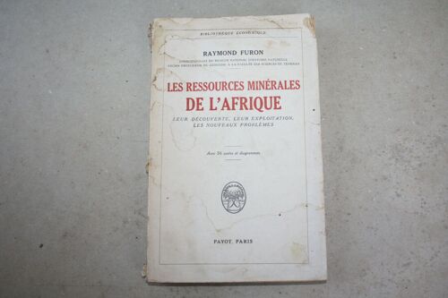Économie Ressources Minerales Afrique Exploitation Découverte R. Furon 1944