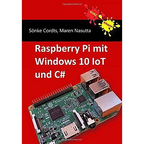 Raspberry Pi Mit Windows 10 Iot Und C#