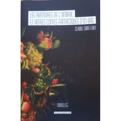 Les Aventures De L'Amiral Et Autres Contes Fantastiques D'Ici-Bas