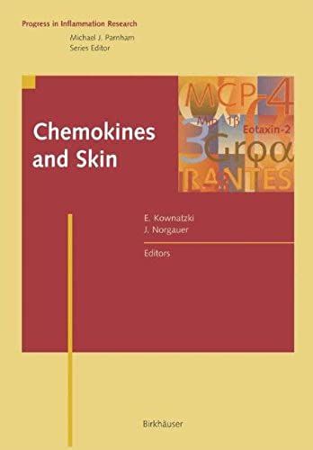 Chemokines And Skin (Progress In Inflammation Research)