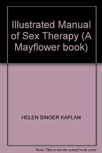 Illustrated Manual Of Sex Therapy (A Mayflower Book)