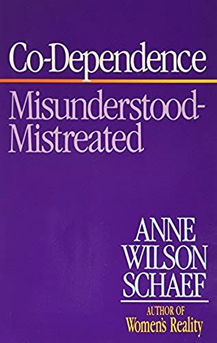 Co-Dependence: Misunderstood-Mistreated
