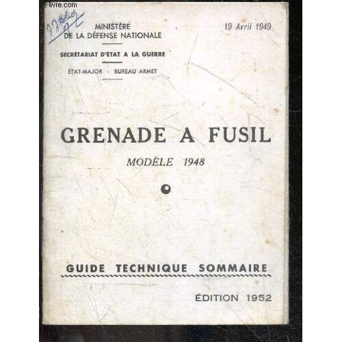 Grenade A Fusil, Modele 1948 - Guide Technique Sommaire