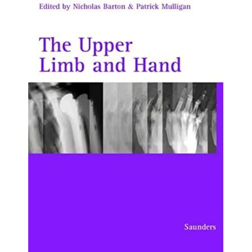 The Upper Limb And Hand (Modular Textbook Of Orthopaedics Series)