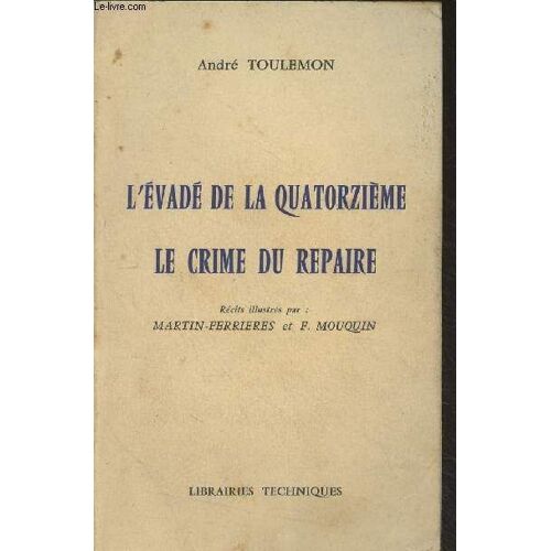 L Évadé De La Quatorzième, Le Crime Du Repaire
