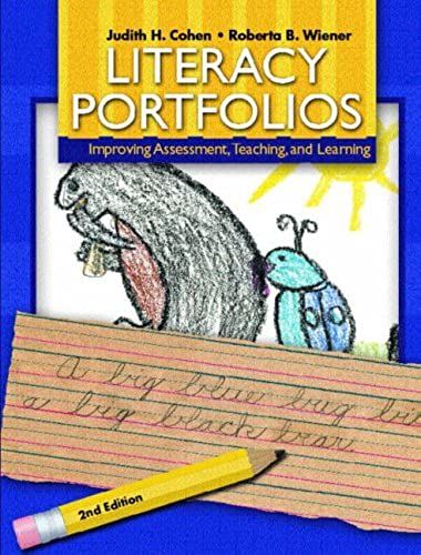 Literacy Portfolios: Improving Assessment , Teaching And Learning