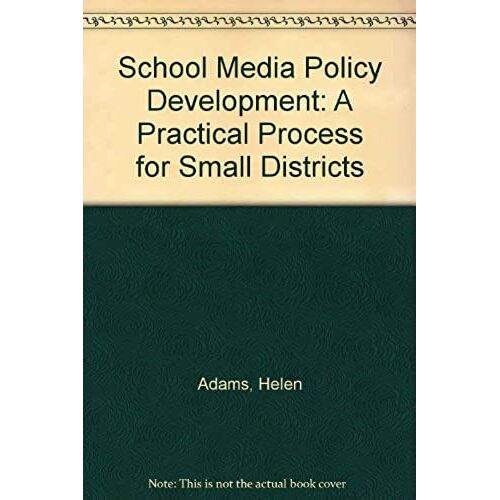 School Media Policy Development: A Practical Process For Small Districts