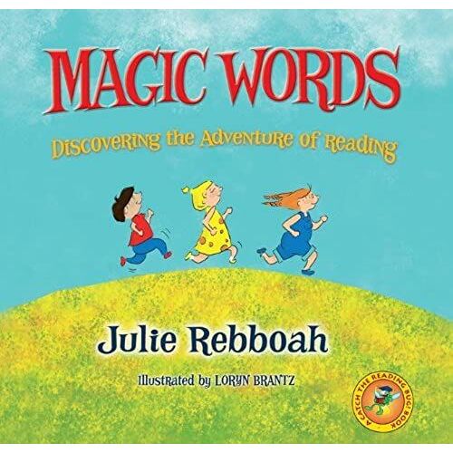 Magic Words: Discovering The Adventure Of Reading