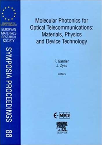 Molecular Photonics For Optical Telecommunications: Materials, Physics And Device Technology (European Materials Research Society Symposia Proceedings)