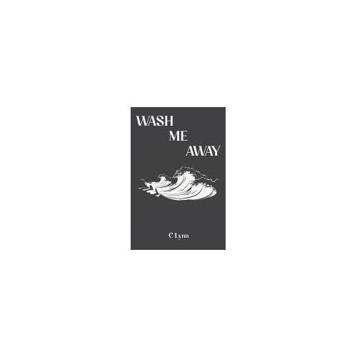 Wash Me Away