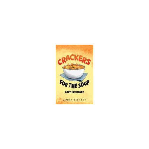 Crackers For The Soup