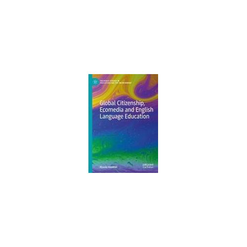 Global Citizenship, Ecomedia And English Language Education