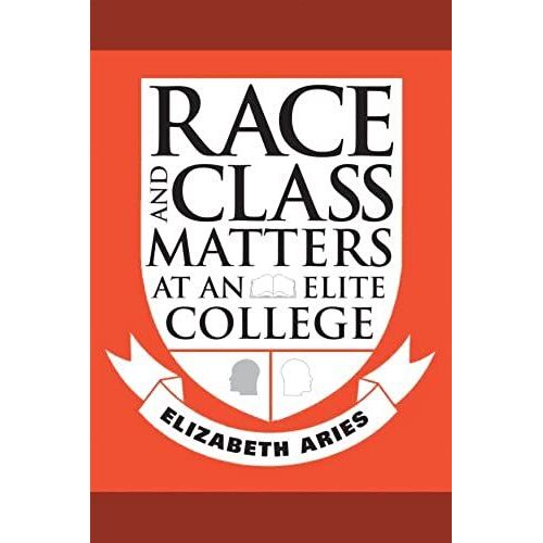 Race And Class Matters At An Elite College