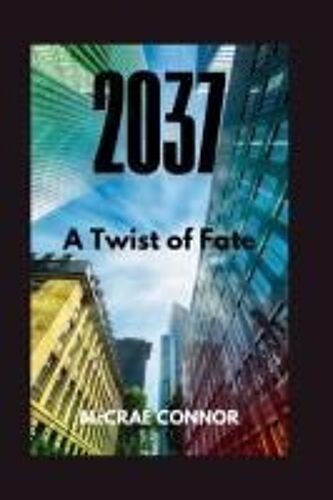 2037: A Twist Of Fate