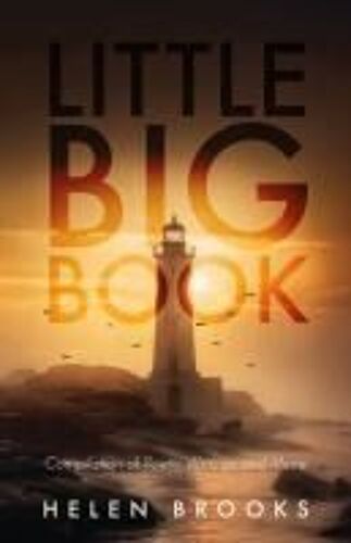 Little Big Book: Compilation Of Poetic Writings And More