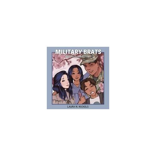 Military Brats: Well-Traveled Lives
