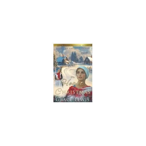 The Heart Of Christmas: Amish Holiday Romance (Tales Of Amish Sisters)