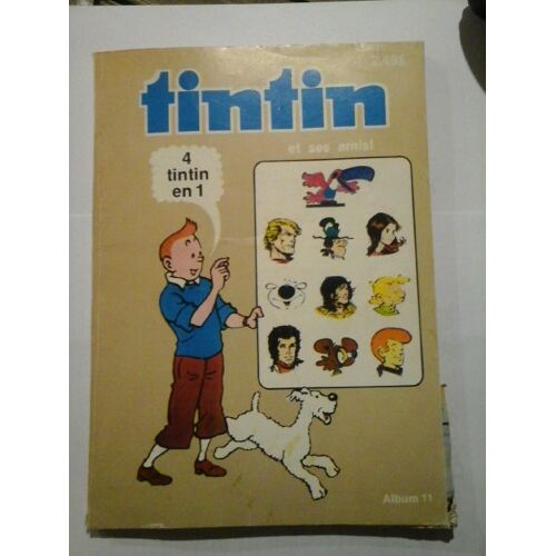 Tintin Et Ses Amis - 4 Tintin En 1 - Album 11