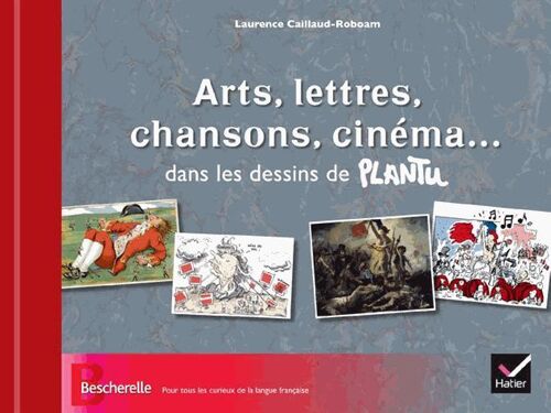 Arts, Lettres, Chansons, Cinéma ... Dans Les Dessins De Plantu