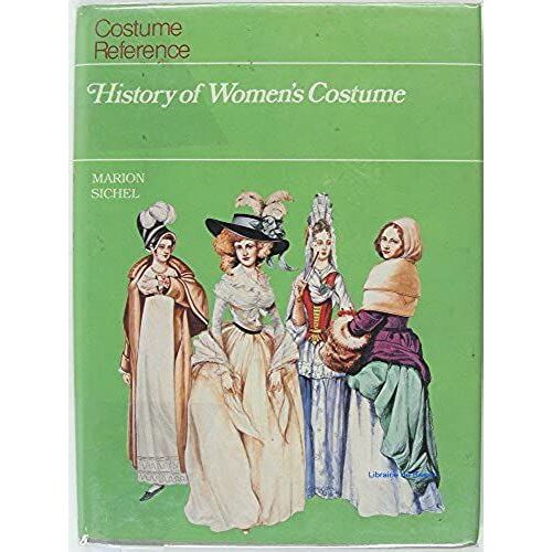 History Of Women's Costume (Costume Reference)