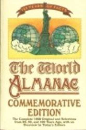 The World Almanac Commemorative Edition: The Complete 1868 Original And Selections From 25, 50 And 100 Years Ago