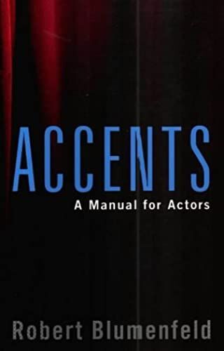 Accents: A Manual For Actors