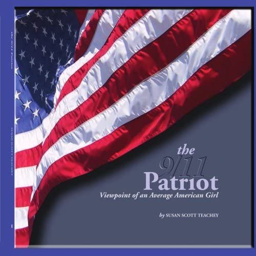 The 9/11 Patriot: Viewpoint Of An Average American Girl