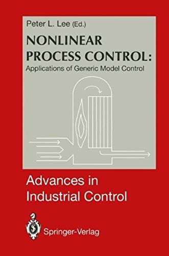 Nonlinear Process Control:: Applications Of Generic Model Control (Advances In Industrial Control)