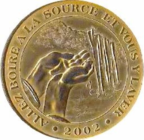 Monnaie De Paris Jeton Touristique 65-Lourdes Allez Boire À La Source Et Vous Y Laver 2002