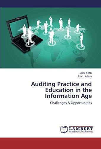 Auditing Practice And Education In The Information Age