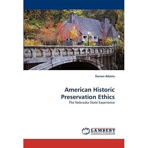 American Historic Preservation Ethics