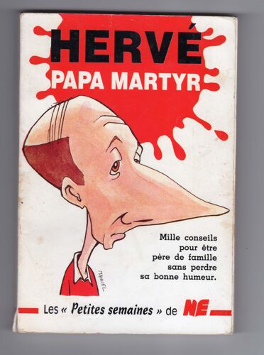Herve Papa Martyr, Les Petites Semaines De Nord Eclair 1986