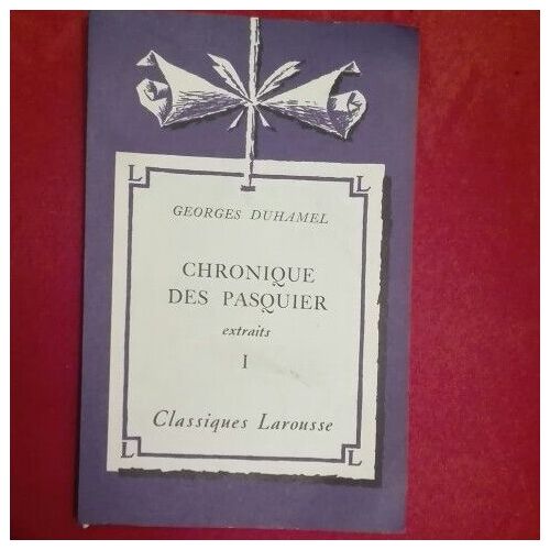 Chronique Des Pasquier Extraits I Classiques Larousse