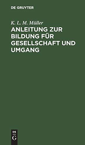 Anleitung Zur Bildung Für Gesellschaft Und Umgang