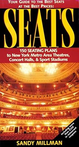 Seats: Insiders Guide To The Performing Arts And Sports In New York