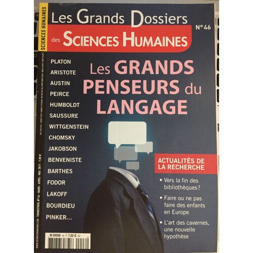 Les Grands Dossiers Des Sciences Humaines N° 46 Mars Avril Mai 2017 Les Grands Penseurs Du Langage