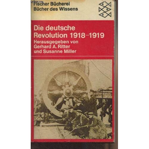 Die Deutsche Revolution 1918-1919 Dokumente - Bücher Des Wissens N°379