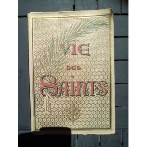 La Vie Des Saints Par Mgr Paul Guérin, Illustration De Yan Dargent, Tome 4. 1894