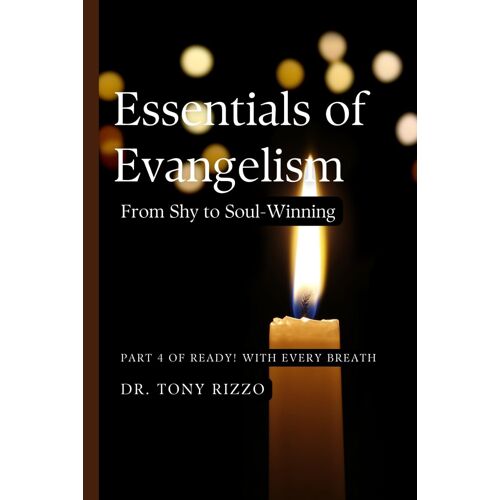 Evangelism Essentials: From Shy To Soul-Winning (Ready! With Every Breath I Take)