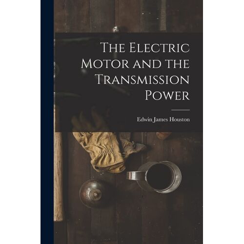 The Electric Motor And The Transmission Power
