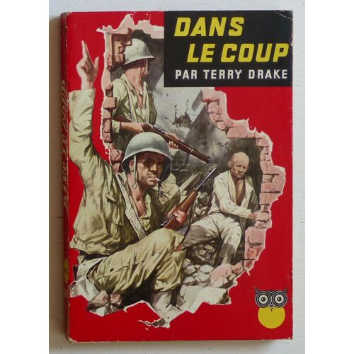 Dans Le Coup (Collection 'la Chouette (Romans Policiers Et D'action Publiés Sous La Direction De Frédéric Ditis)' N°49)