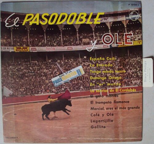 El Pasodoble Y Olé . Original  . Pressage Espagnol .
