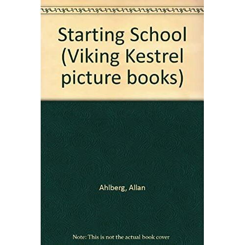 Starting School (Viking Kestrel Picture Books)