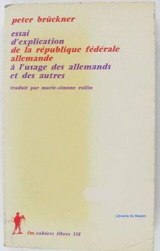 Essai D' Explication De La R¿Publique F¿D¿Rale Allemande ¿ L' Usage Des Allemands Et Des Autres