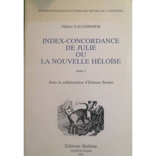 Index Concordance De Julie Ou La Nouvelle Heloise Tome 1