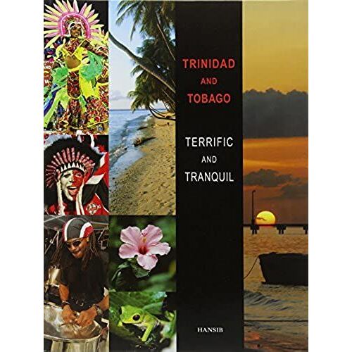 Trinidad And Tobago: Terrific And Tranquil